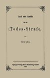 Auch eine Ansicht von der Todes-Strafe