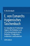 E. von Esmarchs Hygienisches Taschenbuch