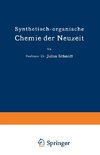 Synthetisch-organische Chemie der Neuzeit