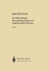 Ergebnisse der Mikrobiologie Immunitätsforschung und Experimentellen Therapie