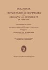 Dokumente zur Erfindung des Augenspiegels durch Hermann von Helmholtz im Jahre 1850