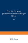 Über die Züchtung plasmoparawiderstandsfähiger Reben