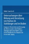 Untersuchungen über Bildung und Zersetzung von Humus im Stalldünger und im Boden