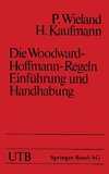 Die Woodward-Hoffmann-Regeln Einführung und Handhabung