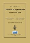 Das neubegründete Laboratorium für angewandte Chemie an der Universität Leipzig