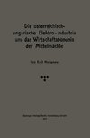 Die österreichisch-ungarische Elektro-Industrie und das Wirtschaftsbündnis der Mittelmächte