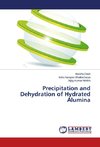 Precipitation and Dehydration of Hydrated Alumina