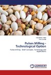 Pulses Milling - Technological Option