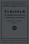 Rechenbuch für Maschinenbauerklassen an gewerblichen Berufsschulen