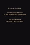 Fünfstellige Tabellen zu den Elliptischen Funktionen / Five Place Tables of Elliptical Functions