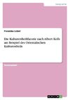 Die Kulturerdteiltheorie nach Albert Kolb am Beispiel des Orientalischen Kulturerdteils