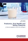 Probiotics, Oral Health and Safety Concerns