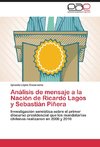 Análisis de mensaje a la Nación de Ricardo Lagos y Sebastián Piñera