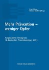 Mehr Prävention - weniger Opfer