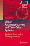 Linear Parameter-varying and Time-delay Systems