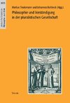 Philosophie und Verständigung in der pluralistischen Gesellschaft