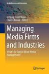 Managing Media Firms and Industries