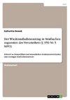 Der Wiederaufnahmeantrag in Strafsachen zugunsten des Verurteilten (§ 359 Nr. 5 StPO)