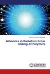 Advances in Radiation Cross linking of Polymers