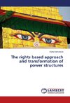 The rights based approach and transformation of power structures