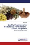 Quality Parameters For Herbal Drug Formulations -Current Perspective