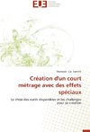 Création d'un court métrage avec des effets spéciaux