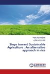 Steps toward Sustainable Agriculture : An alternative approach in rice