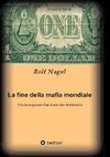 La fine della mafia mondiale