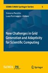 New Challenges in Grid Generation and Adaptivity for Scientific Computing