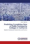 Predicting Completion Rate at Public Community Colleges in California