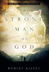 The Strong Man of God