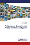 Performance Evaluation of Video-on-Demand System