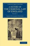 A History of the Criminal Law of England