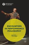 Encounters in Performance Philosophy