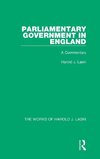 Parliamentary Government in England (Works of Harold J. Laski)