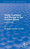 Trade, Transport and Society in the Ancient World (Routledge Revivals)