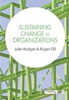 Sustaining Change in Organizations