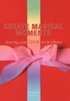 Create Magical Moments