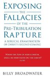 Exposing the Fallacies of the Pre-Tribulation Rapture