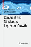 Classical and Stochastic Laplacian Growth