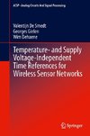 Temperature- and Supply Voltage-Independent Time References for Wireless Sensor Networks