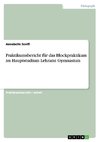 Praktikumsbericht für das Blockpraktikum im Hauptstudium Lehramt Gymnasium