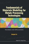 Fundamentals of Materials Modelling for Metals Processing Technologies