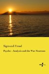 Psycho - Analysis and the War Neuroses