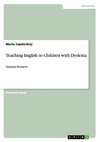 Teaching English to Children with Dyslexia