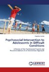 Psychosocial Intervention to Adolescents in Difficult Conditions