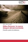 Gilles Deleuze: la nueva imagen del pensamiento