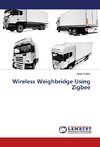 Wireless Weighbridge Using Zigbee