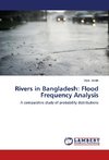 Rivers in Bangladesh: Flood Frequency Analysis