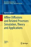 Affine diffusions in practice: modelling and simulation